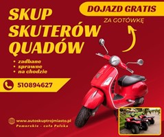 Skup skuterów, skup quadów, skup skuterów za gotówkę 